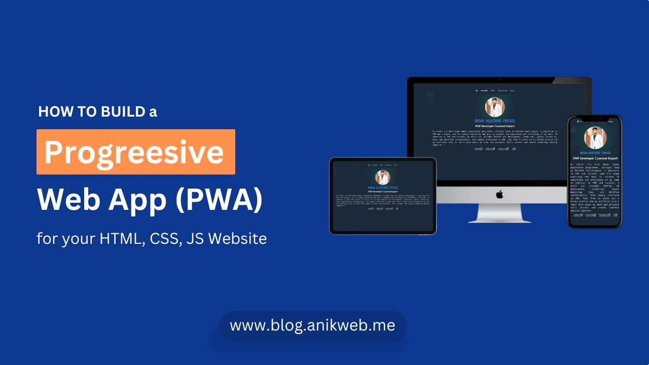 How to Build a Progressive Web App (PWA) from Scratch for HTML, CSS, and JavaScript Website